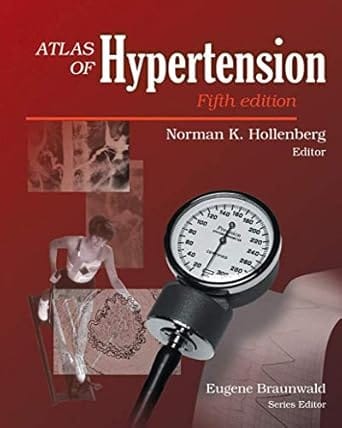 Atlas Of Hypertension , 5th Edition 2005 By Hollenberg N K