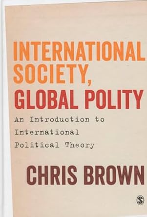 International Society, Global Polity An Introduction To International Political Theory 2014 By Misc