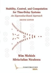 Stability, Control, And Computation For Time-Delay Systems An Eigenvalue-Based Approach 2nd Edition 2015 By Misc