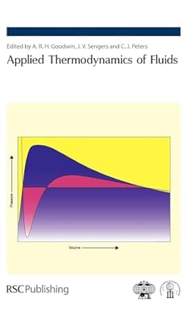 Applied Thermodynamics Of Fluids 2010 2010 By Goodwin A