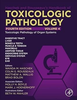 Haschek And Rousseauxs Handbook Of Toxicologic Pathology Volume 4 Toxicologic Pathology Of Organ Systems 4th Edition 2024 By Haschek W M