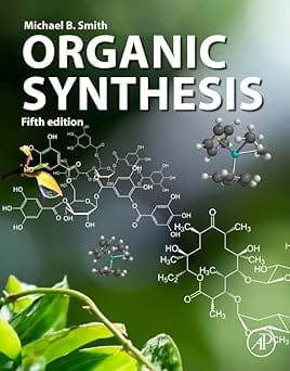 Organic Synthesis 5th Edition 2024 By Smith M