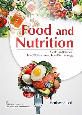 Food And Nutrition For Home Science Food Science And Food Technology 2025 By Harbans Lal