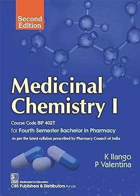 Medicinal Chemistry I For Fourth Semester Bachelor In Pharmacy 2nd Edition 2025 By K Iiango