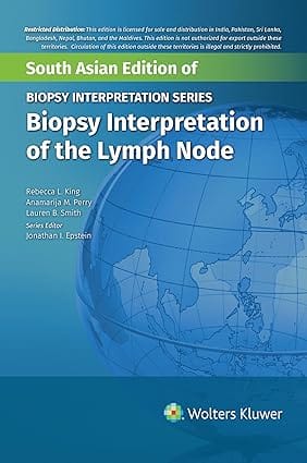 Biopsy Interpretation Series Biopsy Interpretation Of The Lymph Node South Asia Edition 2024 By King R L