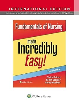 Fundamentals Of Nursing Made Incredibly Easy! 3Rd Edition International Edition 2024 By Cromar K
