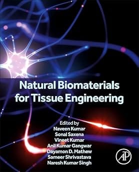 Natural Biomaterials For Tissue Engineering 2024 By Kumar N
