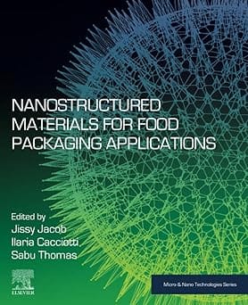 Nanostructured Materials For Food Packaging Applications 2024 By Jacob J