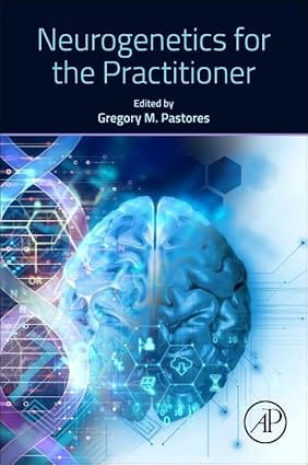 Neurogenetics For The Practitioner 2024 By Pastores G M