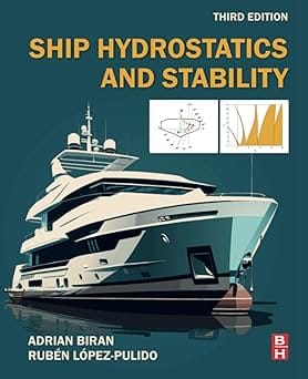 Ship Hydrostatics And Stability 3Rd Edition 2024 By Biran A