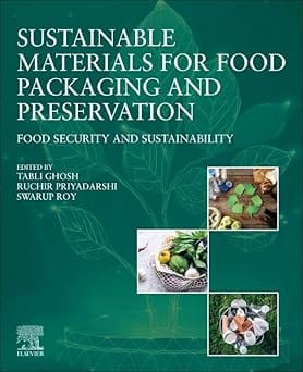 Sustainable Materials For Food Packaging And Preservation Food Security And Sustainability 2024 By Ghosh T