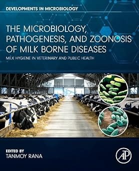The Microbiology Pathogenesis And Zoonosis Of Milk Borne Diseases Milk Hygiene In Veterinary And Public Health 2024 By Rana T