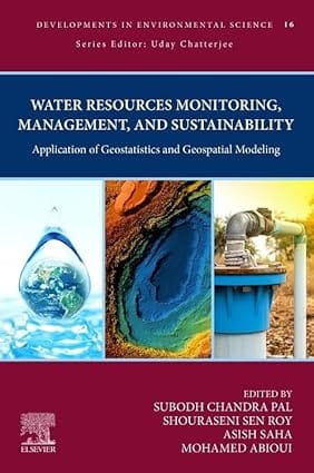Water Resources Monitoring Management And Sustainability Application Of Geostatistics And Geospatial Modeling 2024 By Pal S C
