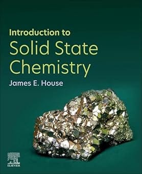 Introduction To Solid State Chemistry 2024 By House J E