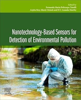 Nanotechnology Based Sensors For Detection Of Environmental Pollution 2024 By Tonelli F M P