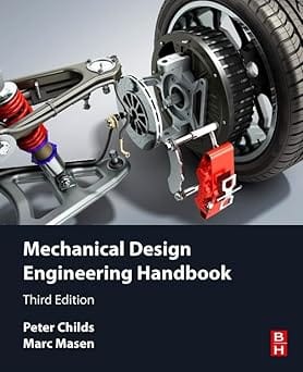 Mechanical Design Engineering Handbook 3Rd Edition 2024 By Chids P