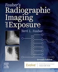Faubers Radiographic Imaging And Exposure With Access Code 7th Edition 2025 By Fauber T L
