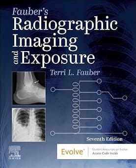 Faubers Radiographic Imaging And Exposure With Access Code 7th Edition 2025 By Fauber T L