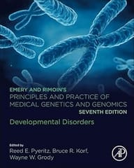 Emery And Rimoin?S Principles And Practice Of Medical Genetics And Genomics Developmental Disorders 7th Edition 2024 By Pyeritz R E