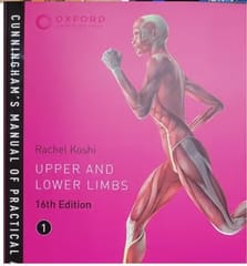 Cunningham Manual Of Practical Anatomy Volume 1 Upper And Lower Limbs 16th Edition 2017 by Rachel Koshi