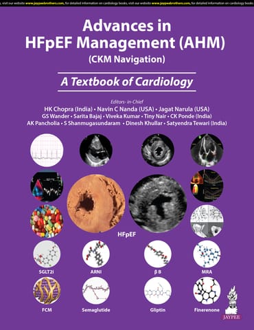 Advances In Hfpef Management (AHM) (CKM Navigation) A Textbook Of Cardiology 1st Edition 2025 By Hk Chopra