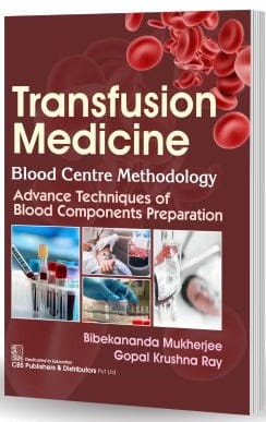 Transfusion Medicine Blood Centre Methodology 1st Edition 2025 By Bibekananda Mukherjee