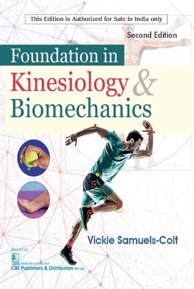 Foundation In Kinesiology And Biomechanics 2nd Edition  2025  By Vickie Samuels Colt