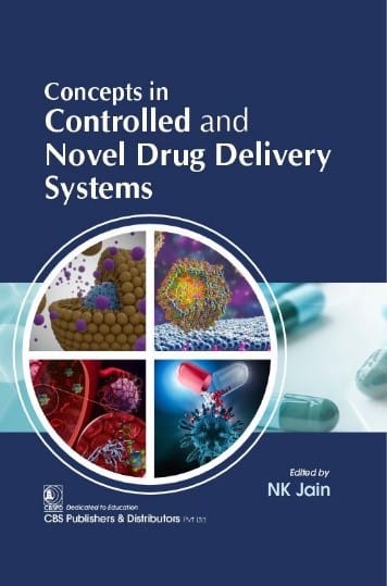 Concepts In Controlled And Novel Drug Delivery Systems  2025  By N K Jain