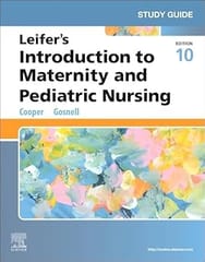 Study Guide For Leifers Introduction To Maternity And Pediatric Nursing 10th Edition 2026  By Cooper K.