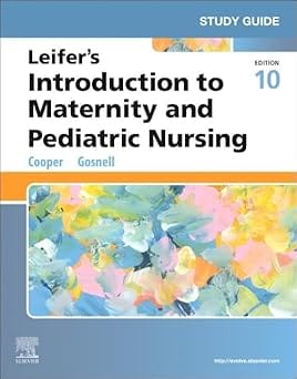 Study Guide For Leifers Introduction To Maternity And Pediatric Nursing 10th Edition 2026  By Cooper K.