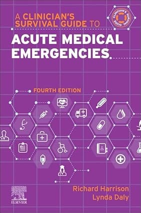 A Clinicians Survival Guide To Acute Medical Emergencies 4th Edition  2025  By Harrison R.