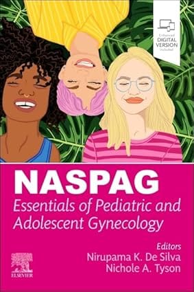 Naspag Essentials Of Pediatric And Adolescent Gynecology With Access Code  2025  By Desilva N.K.
