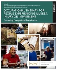 Occupational Therapy For People Experiencing Illness Injury Or Impairment Promoting Occupational Participation With Access Code 8th Edition  2025  By Curtin M.