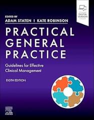 Practical General Practice Guidelines For Effective Clinical Management With Access Code 8th Edition  2025  By Staten A.