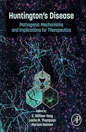 Huntingtons Disease Pathogenic Mechanisms And Implications For Therapeutics  2024  By Yang X.W.
