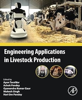 Engineering Applications In Livestock Production  2024  By Tarafdar A.