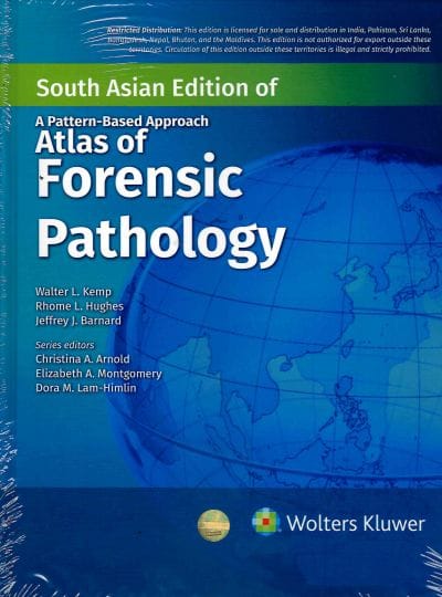 A Pattern Based Approach Atlas Of Forensic Pathology South Asia Edition 2024 By Kemp W L