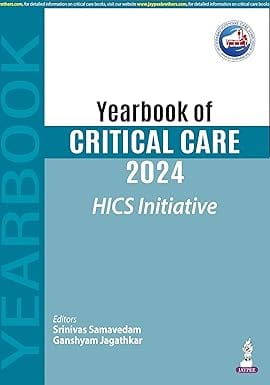 Yearbook Of Critical Care 2024 Hics Initiative 1st Edition 2025 By Srinivas Samavedam