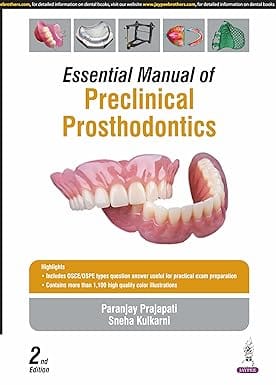 Essential Manual Of Preclinical Prosthodontics 2nd Edition 2025 By Paranjay Prajapati