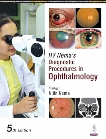 Hv Nema'S Diagnostic Procedures In Ophthalmology 5th Edition 2025 By Nitin Nema