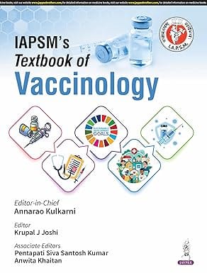 IAPSM's Textbook Of Vaccinology 1st Edition 2025 By Annarao Kulkarni