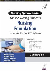 Nursing Q-Bank Series For Bsc Nursing Foundation As Per The Revised Inc Syllabus 1st Edition 2025 By Monika Dean