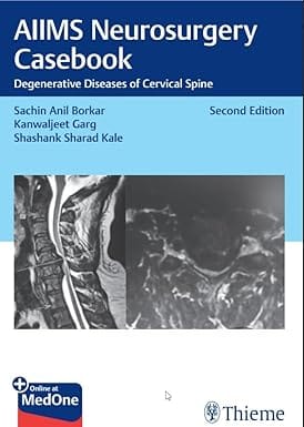 AIIMS Neurosurgery Casebook 1st Edition 2025 By Borkar