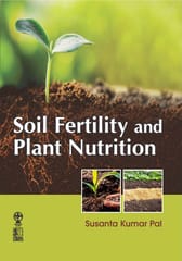 Soil Fertility and Plant Nutrition 1st Edition 2025 By Susanta Kumar Pal