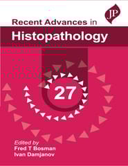 Recent Advances In Histopathology 27 1st Edition 2025 By Fred T Bosman