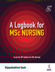 A Logbook For Msc Nursing 1st Edition 2025 By Bijayalaskhmi Dash