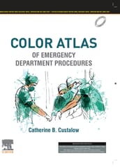 Color Atlas Of Emergency Department Procedures  2025 By Custalow C B