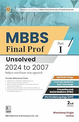 MBBS Final Prof Part I Unsolved 2024-2007, 2nd Edition 2025 By Bhawdeep Singla & Lovina