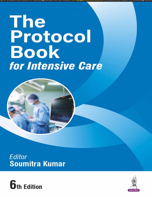 The Protocol Book for Intensive Care 6th Edition 2025 By Soumitra Kumar