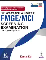 Self-Assessment & Review of FMGE/MCI Screening Examination Examination 10th Edition 2025 By Kamal KV